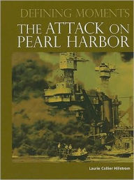 Title: The Attack on Pearl Harbor, Author: Laurie Collier Hillstrom