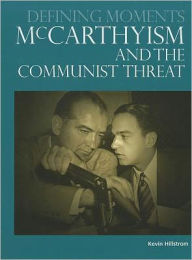 Title: McCarthyism and the Communist Threat, Author: Kevin Hillstrom