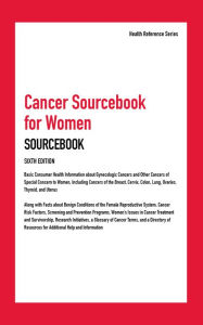 Title: Cancer Sourcebook for Women, 6th Ed., Author: Infobase Publishing