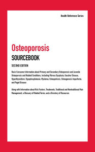 Title: Osteoporosis Sourcebook, 2nd Ed., Author: Infobase Publishing