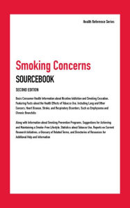 Title: Smoking Concerns Sourcebook, 2nd Ed., Author: Infobase Publishing