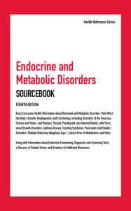 Title: Endocrine and Metabolic Disorders Sourcebook, 4th. Ed., Author: Infobase Publishing