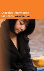 Title: Diabetes Information for Teens, 3rd Ed., Author: Infobase Publishing