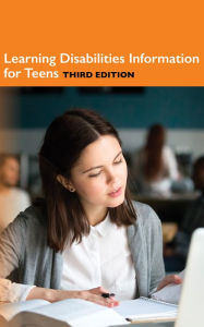 Title: Learning Disabilities Information for Teens, 3rd Ed., Author: Infobase Publishing
