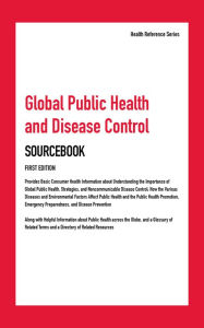 Title: Global Public Health and Disease Control, 1st Ed., Author: Infobase Publishing