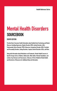 Title: Mental Health Disorders Sourcebook, 8th Ed., Author: Infobase Publishing