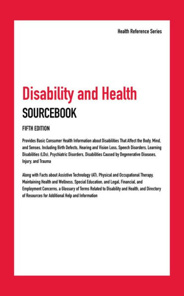 Disability and Health Sourcebook, Fifth Edition