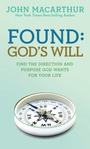 Title: Found: God's Will, Author: John MacArthur