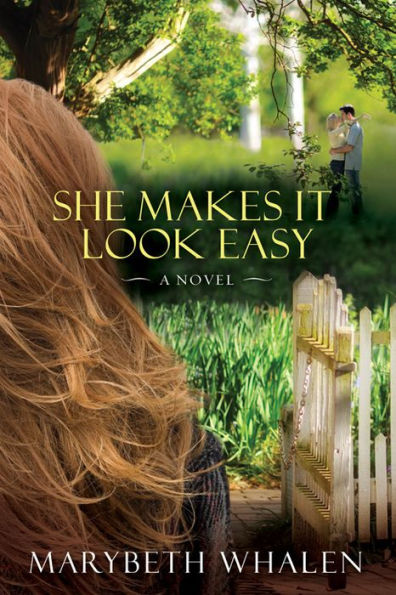 She Makes It Look Easy: A Novel