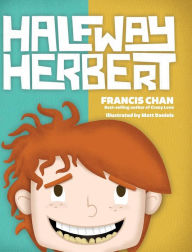 Title: Halfway Herbert, Author: Francis Chan