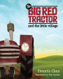 The Big Red Tractor and the Little Village