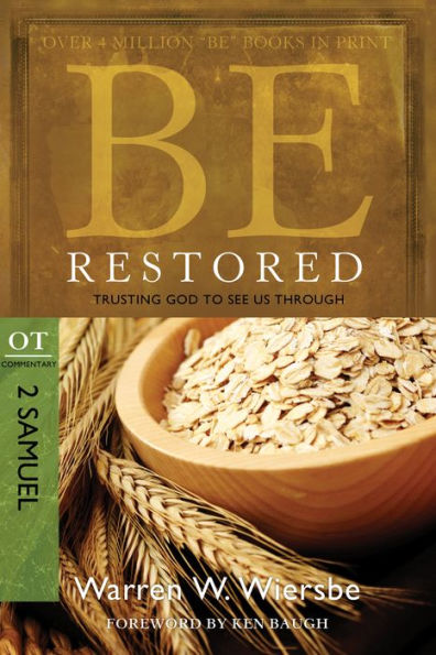 Be Restored (2 Samuel & 1 Chronicles): Trusting God to See Us Through