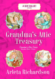 Title: Grandma's Attic Treasury, Author: Arleta Richardson