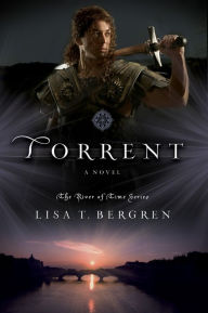 Title: Torrent (River of Time Series #3), Author: Lisa T. Bergren