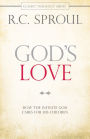 God's Love: How the Infinite God Cares for His Children