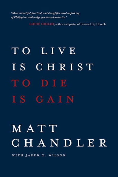 to Live Is Christ Die Gain