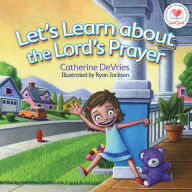 Title: Let's Learn about The Lord's Prayer, Author: Catherine DeVries