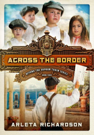 Title: Across the Border, Author: Arleta Richardson