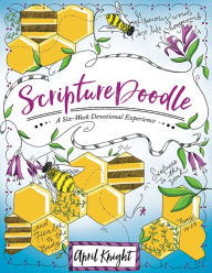 Title: ScriptureDoodle: A Six-Week Devotional Experience, Author: April Knight