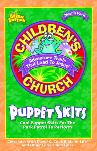 Title: Noah's Park Children's Church Puppet Skits: Green Edition, Author: Dc Cook Staff