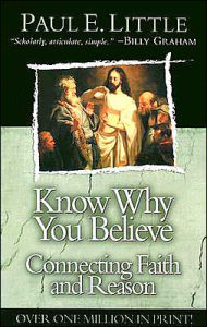 a critique of the book know why you believe by paul e little “in the case of good books, the point is not to see how many of them you can get through, but rather how many can get through to you” ― mortimer j adler. a critique of the book know why you believe by paul e little “in the case of good books, the point is not to see how many of them you can get through, but rather how many can get through to you” ― mortimer j adler.