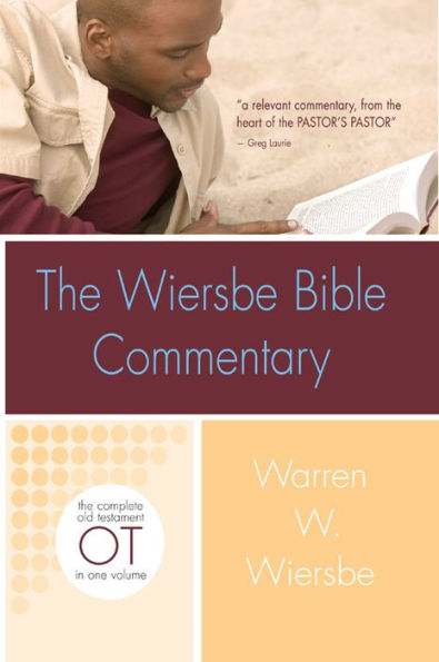 The Wiersbe Bible Commentary: The Complete Old Testament (OT) in One Volume / Edition 1