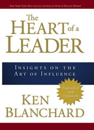 Title: The Heart of a Leader: Insights on the Art of Influence, Author: Ken Blanchard