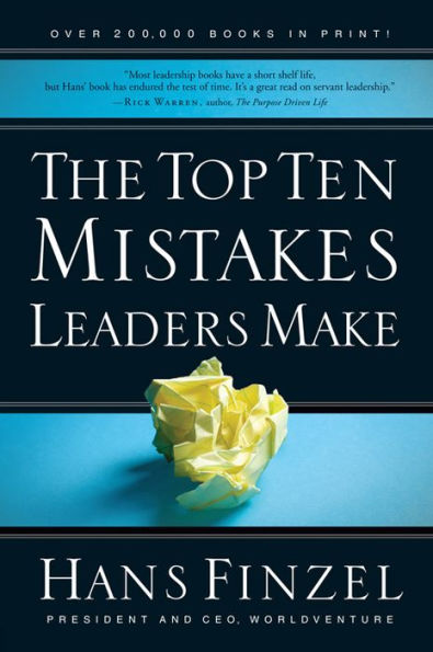 The Top Ten Mistakes Leaders Make / Edition 1