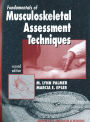 Fundamentals of Musculoskeletal Assessment Techniques / Edition 2