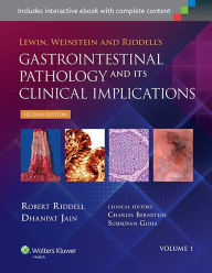 Title: Lewin, Weinstein and Riddell's Gastrointestinal Pathology and its Clinical Implications / Edition 2, Author: Robert Riddell MD