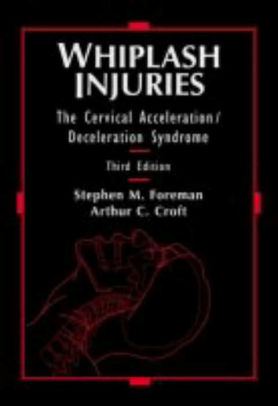 Whiplash Injuries The Cervical Accelerationdeceleration Syndrome Edition 3hardcover - 