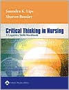 Critical Thinking in Nursing: A Cognitive Skills Workbook / Edition 1