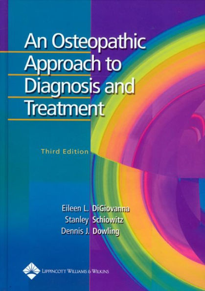 An Osteopathic Approach to Diagnosis and Treatment / Edition 3