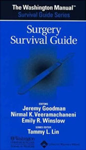 Title: The Washington Manual® Surgery Survival Guide / Edition 1, Author: Washington University School of Medicine