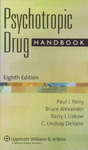 Title: Psychotropic Drug Handbook / Edition 8, Author: Paul J. Perry PhD