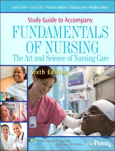 Study Guide to Accompany Fundamentals of Nursing: The Art and Science ...