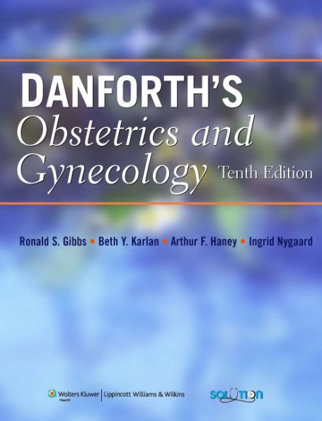 Danforth's Obstetrics and Gynecology / Edition 10