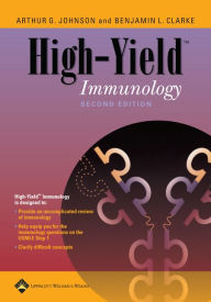 Title: High-Yield Immunology / Edition 2, Author: Arthur G. Johnson PhD