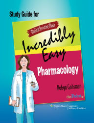 Title: Study Guide for Medical Assisting Made Incredibly Easy Pharmacology, Author: Robyn Gohsman AAS