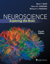 Title: Neuroscience: Exploring the Brain: Exploring the Brain / Edition 4, Author: Mark Bear