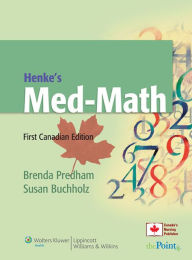 Title: Henke's Med-Math, First Canadian Edition, Author: Susan Buchholz