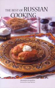 Title: The Best of Russian Cooking, Author: Alexandra Kropotkin