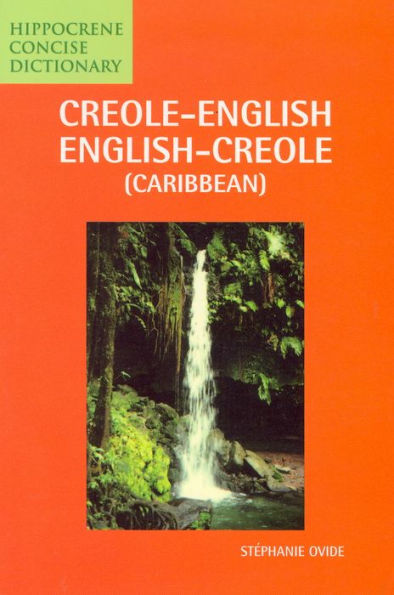 Creole-English/English-Creole (Caribbean) Concise Dictionary