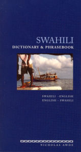Title: Swahili-English/English-Swahili Dictionary & Phrasebook, Author: Nicholas Awde