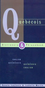 Title: Quebecois Dictionary & Phrasebook, Author: Renata Isajlovic