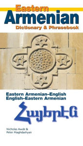 Title: Eastern Armenian-English/English-Eastern Armenian Dictionary & Phrasebook, Author: Nicholas Awde