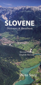 Title: Slovene-English/English-Slovene Dictionary & Phrasebook, Author: Nina Snoj