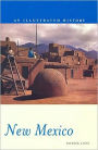 New Mexico: An Illustrated History