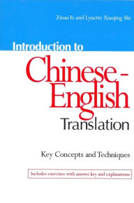 Title: Introduction to Chinese-English Translation: Key Concepts and Techniques, Author: Zinan Ye