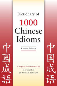 Title: Dictionary of 1,000 Chinese Idioms, Author: Marjorie Lin